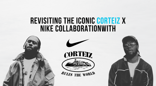 Revisiting the Iconic Corteiz x Nike Collaboration