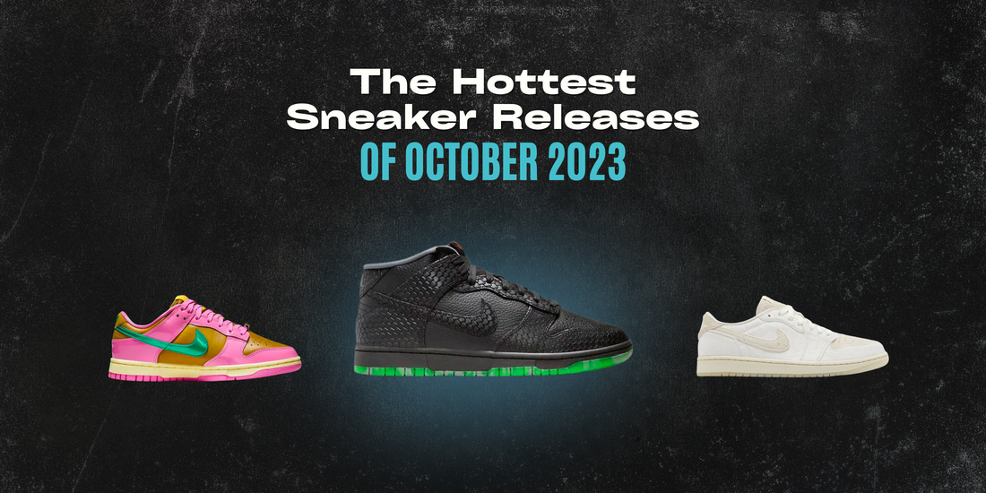 October's Hottest Kicks: The Best Sneaker Releases of the Month