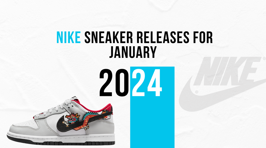 New Nike Sneaker Releases for January 