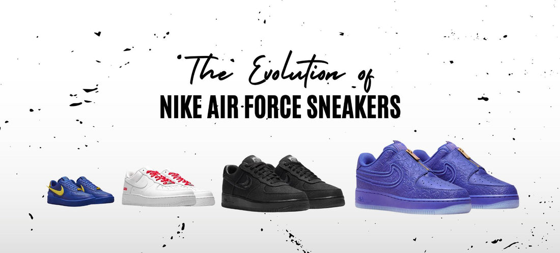 From the Courts to the Streets: The Evolution of Nike Air Force Sneakers